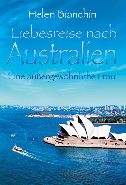 Eine außergewöhnliche Frau - Helen Bianchin
