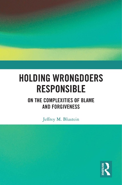 Holding Wrongdoers Responsible - Jeffrey Blustein