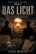Cover-Bild zum Titel 'Kalter Krieg: 1945  Das Licht' von 'Vince Mercer'