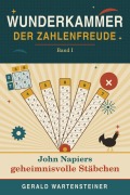 Cover-Bild zum Titel 'Wunderkammer der Zahlenfreude Band I' von 'Gerald Arnold Wartensteiner'