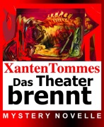 Das (Märchen)Theater brennt - Xanten Tommes