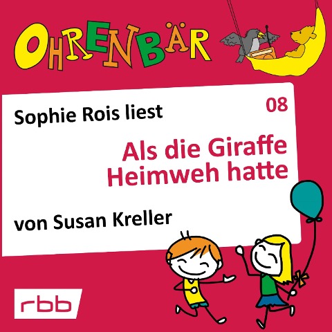 Als die Giraffe Heimweh hatte - Susan Kreller