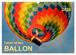 Fahren mit dem Ballon (Wandkalender 2026 DIN A3 quer), CALVENDO Monatskalender - Peter Roder