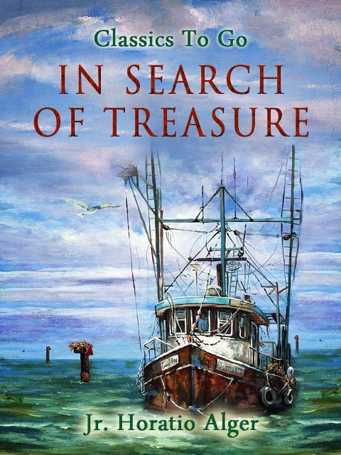 In Search Of Treasure - Horatio Alger