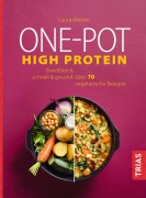 Cover-Bild zum Titel 'One-Pot High Protein' von 'Laura Merten'