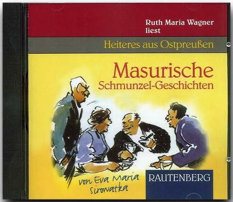 Masurische Schmunzel-Geschichten. CD - Eva Maria Sirowatka