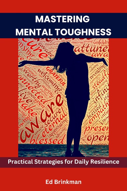 Mastering Mental Toughness - Ed Brinkman