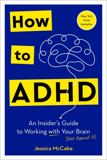 How to ADHD - Jessica Mccabe