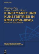 Cover-Bild zum Titel 'Kunstmarkt und Kunstbetrieb in Rom (1750-1850)' von ''