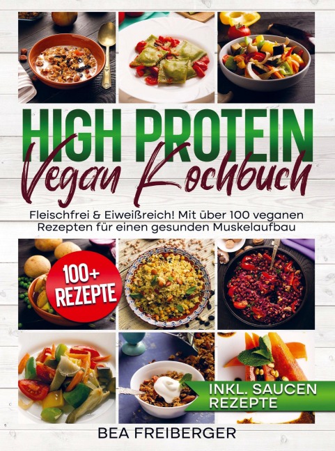 High Protein Vegan Kochbuch - Bea Freiberger