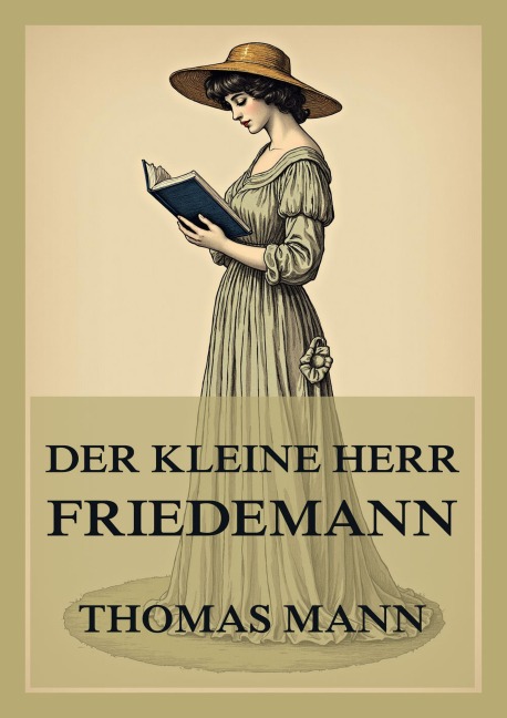 Der kleine Herr Friedemann - Thomas Mann