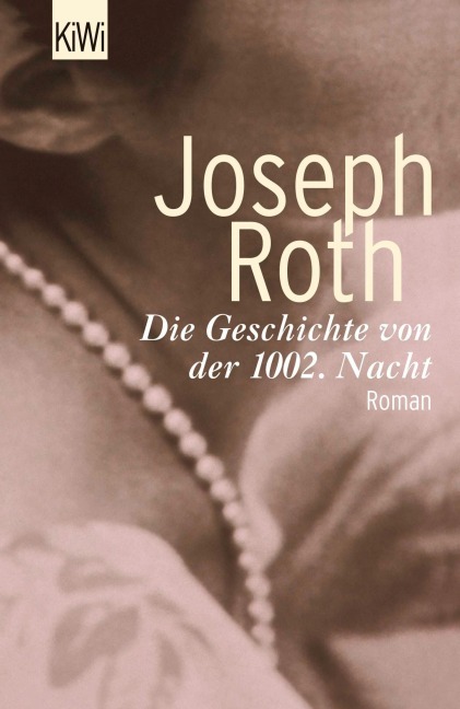 Die Geschichte von der 1002. Nacht - Joseph Roth