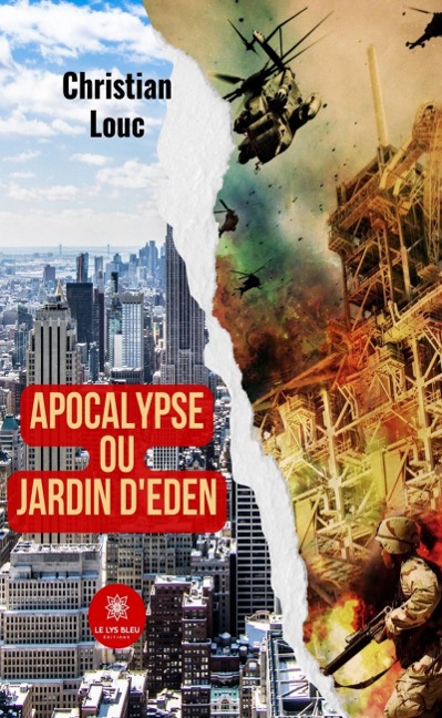 Apocalypse ou Jardin d'Eden - Christian Louc