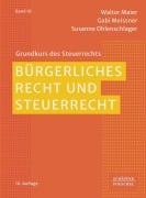 Cover-Bild zum Titel 'Bürgerliches Recht und Steuerrecht' von 'Walter Maier, Gabi Meissner, Susanne Ohlenschlager'