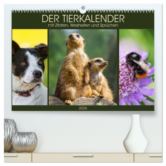 Der Tierkalender mit Zitaten, Weisheiten und Sprüchen (hochwertiger Premium Wandkalender 2026 DIN A2 quer), Kunstdruck in Hochglanz - AD DESIGN Photo PhotoArt Dölling