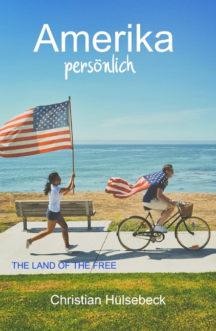 Amerika persönlich - Christian Hülsebeck