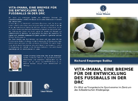 VITA-IMANA, EINE BREMSE FÜR DIE ENTWICKLUNG DES FUSSBALLS IN DER DRC - Richard Empompo Bolika