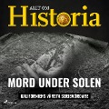 Cover-Bild zum Titel 'Mord under solen - Kaliforniens värsta seriemördare' von 'Allt om Historia'