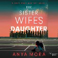 Cover-Bild zum Titel 'The Sister Wife's Daughter' von 'Anya Mora'
