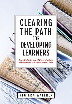 Clearing the Path for Developing Learners - Peg Grafwallner