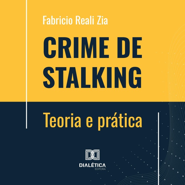 Crime de Stalking - Fabricio Reali Zia