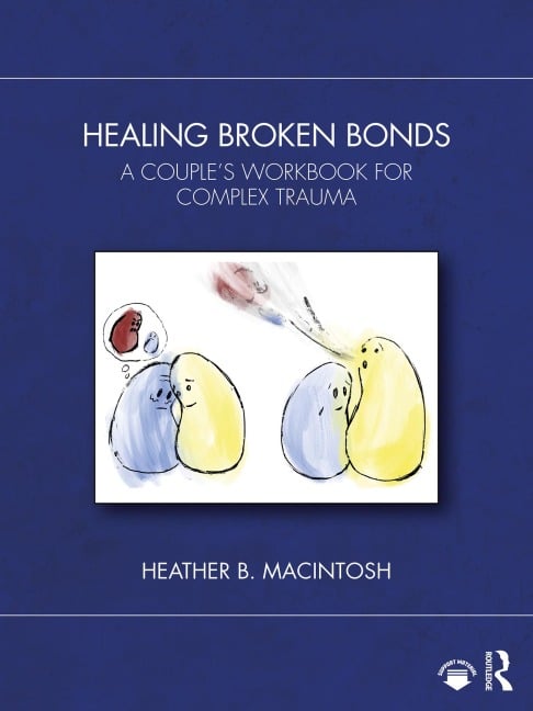 Healing Broken Bonds - Heather B. MacIntosh
