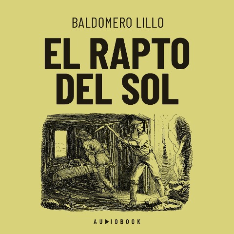 El rapto del sol - Baldomero Lillo