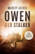 Cover-Bild zum Titel 'Der Stalker' von 'Marley Alexis Owen'