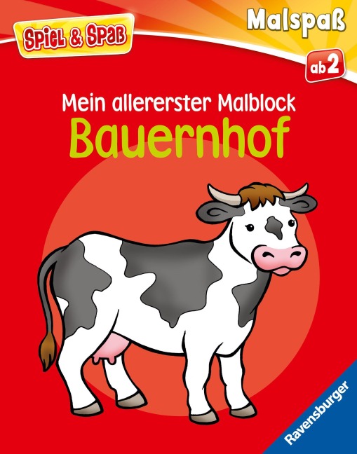 Spiel & Spaß - Mein allererster Malblock: Bauernhof -  Spiel & Spaß - Mein allererster Malblock: Bauernhof -