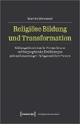 Cover-Bild zum Titel 'Religiöse Bildung und Transformation' von 'Marcin Morawski'