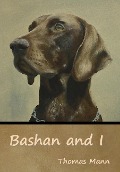 Cover-Bild zum Titel 'Bashan and I' von 'Thomas Mann'