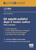 Gli appalti pubblici dopo il nuovo Codice - Alessandro Massari