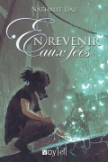 Cover-Bild zum Titel 'En revenir aux fées' von 'Nathalie Dau'