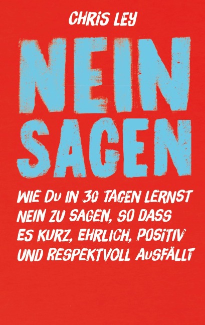 Nein sagen - Chris Ley