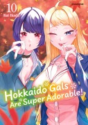 Cover-Bild zum Titel 'Hokkaido Gals Are Super Adorable! - Band 10' von 'Kai Ikada'
