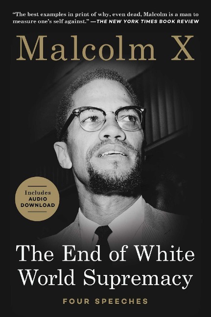 The End of White World Supremacy - Malcolm X