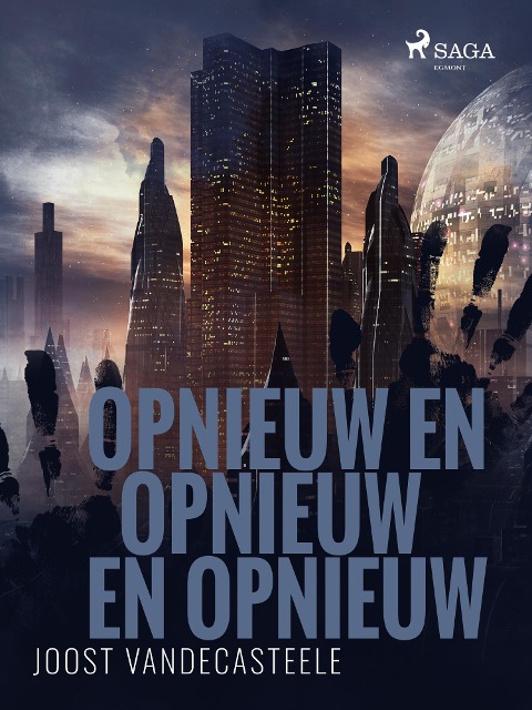 Opnieuw en opnieuw en opnieuw - Joost Vandecasteele
