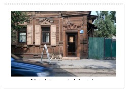 Holzhäuser in Irkutsk (Wandkalender 2026 DIN A2 quer), CALVENDO Monatskalender - Lucy M. Laube