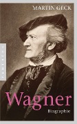 Cover-Bild zum Titel 'Richard Wagner' von 'Martin Geck'