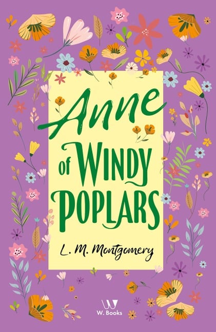 Anne of Windy Poplar - Lucy Maud Montgomery