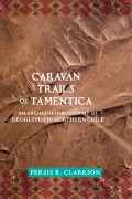 Cover-Bild zum Titel 'Caravan Trails of Tamentica' von 'Persis B Clarkson'