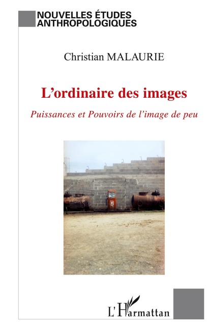 L'ordinaire des images - Christian Malaurie