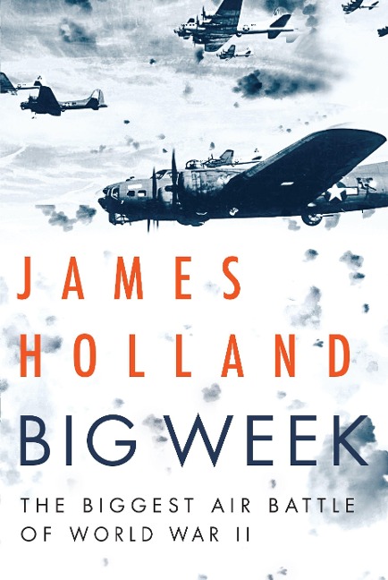 Big Week - James Holland