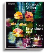 Cover-Bild zum Titel 'Vom Erscheinen und Verschwinden der Dinge' von 'Cornelius Völker'