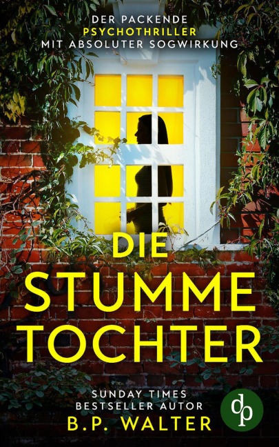 Die stumme Tochter - B. P. Walter