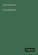Cover-Bild zum Titel 'Die Schaffnerin' von 'Jakob Wassermann'