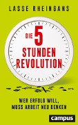 Cover-Bild zum Titel 'Die 5-Stunden-Revolution' von 'Lasse Rheingans'