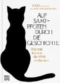 Cover-Bild zum Titel 'Auf Samtpfoten durch die Geschichte' von 'die Katze Baba, Paul Koudounaris'