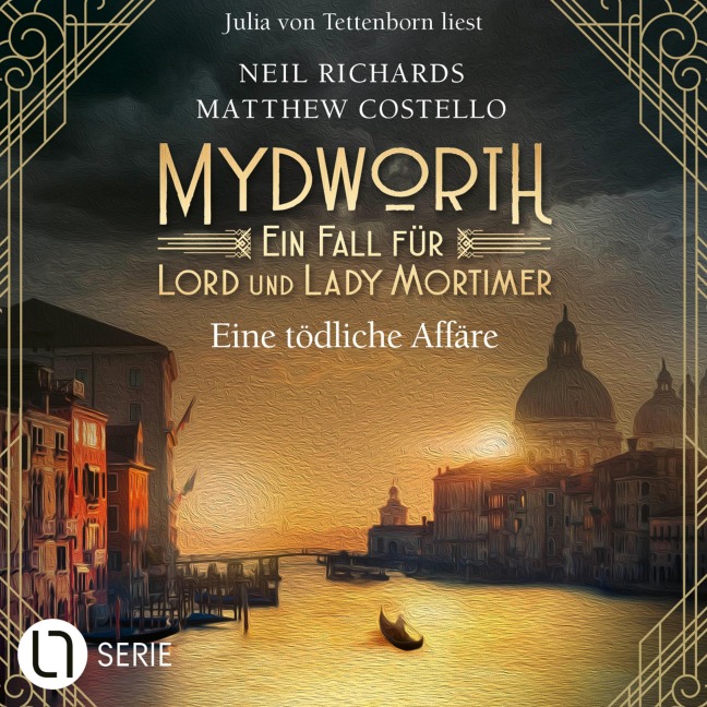 Eine tödliche Affäre - Mydworth - Ein Fall für Lord und Lady Mortimer 15 - Matthew Costello, Neil Richards