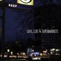 Love,Life & Supermarkets - Reep
